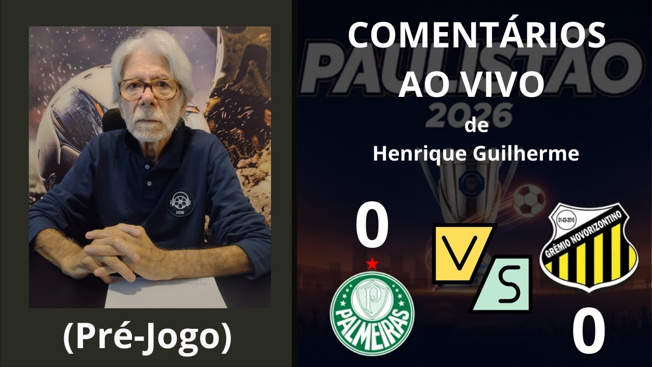 Palmeiras x Novorizontino (Pré-Jogo) Comentários de Henrique Guilherme - Paulistão 2026 (FINAL!!!)