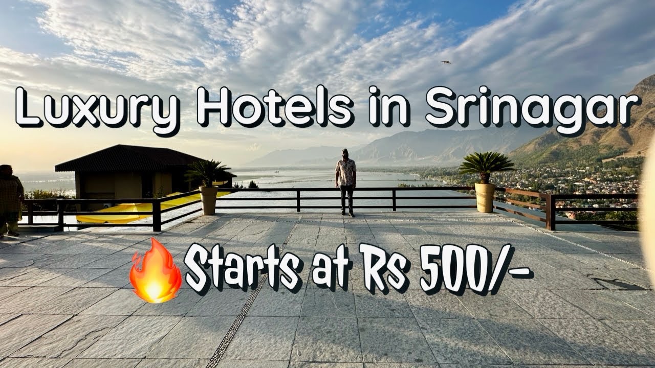 🔥 Best Luxury Hotels in Srinagar Kashmir | Top Hotels Near Dal Lake Price