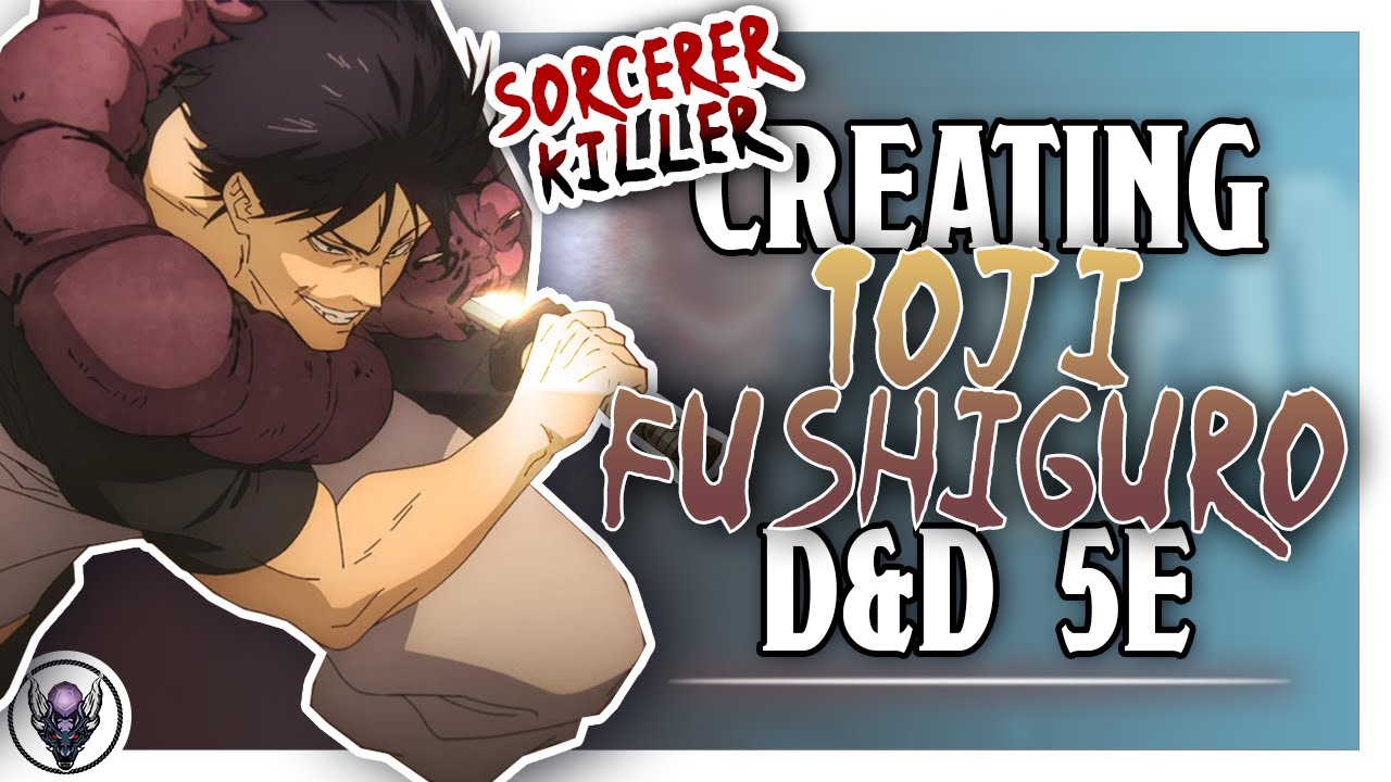 How to play as Toji Fushiguro, the Sorcerer Killer in D&D 5e (DnD Beyond)