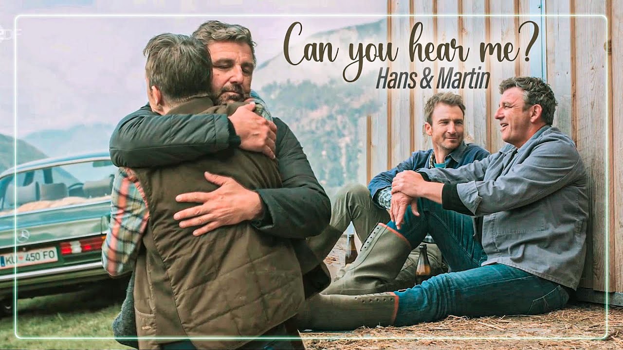 Hans & Martin - Can you hear me? (Der Bergdoktor)