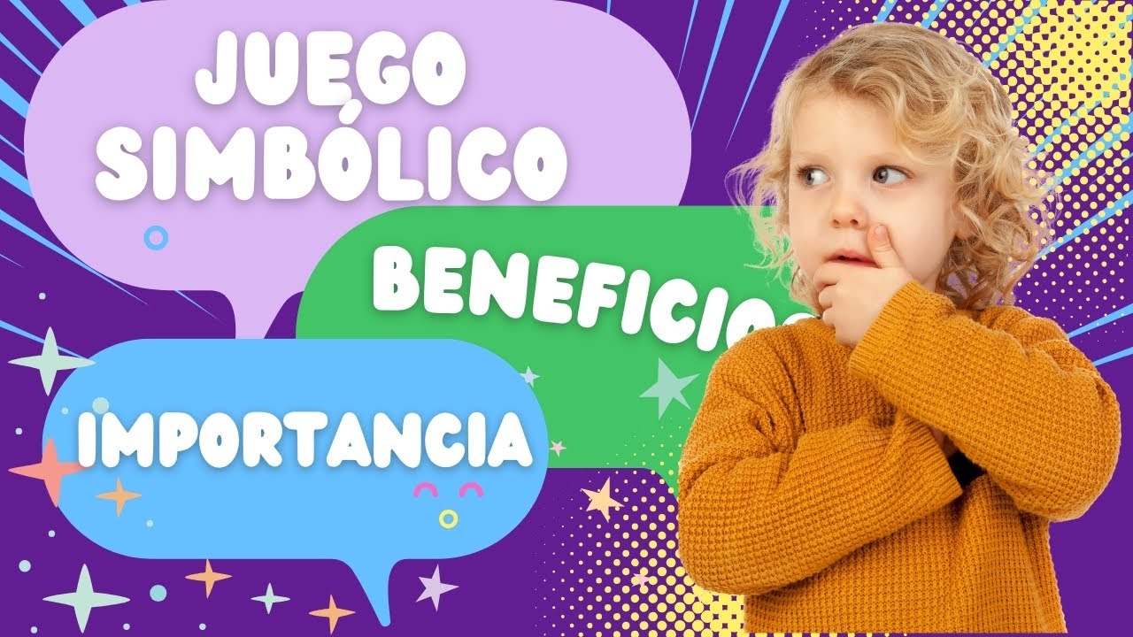 El Juego Simbólico.♥️ Importancia y Beneficios.🔝