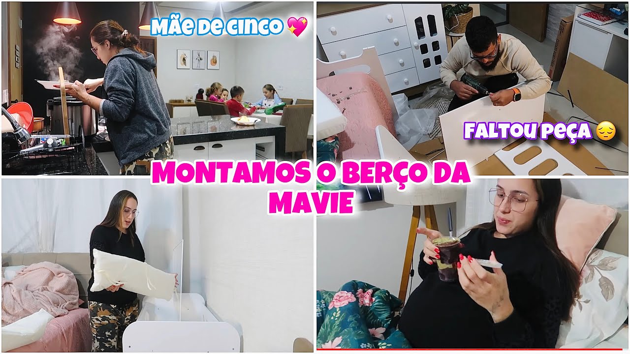 VEIO FALTANDO PEÇA | MONTAMOS O MINI BERÇO MESMO ASSIM | FIZ JANTA SIMPLES | mãe de cinco 💖