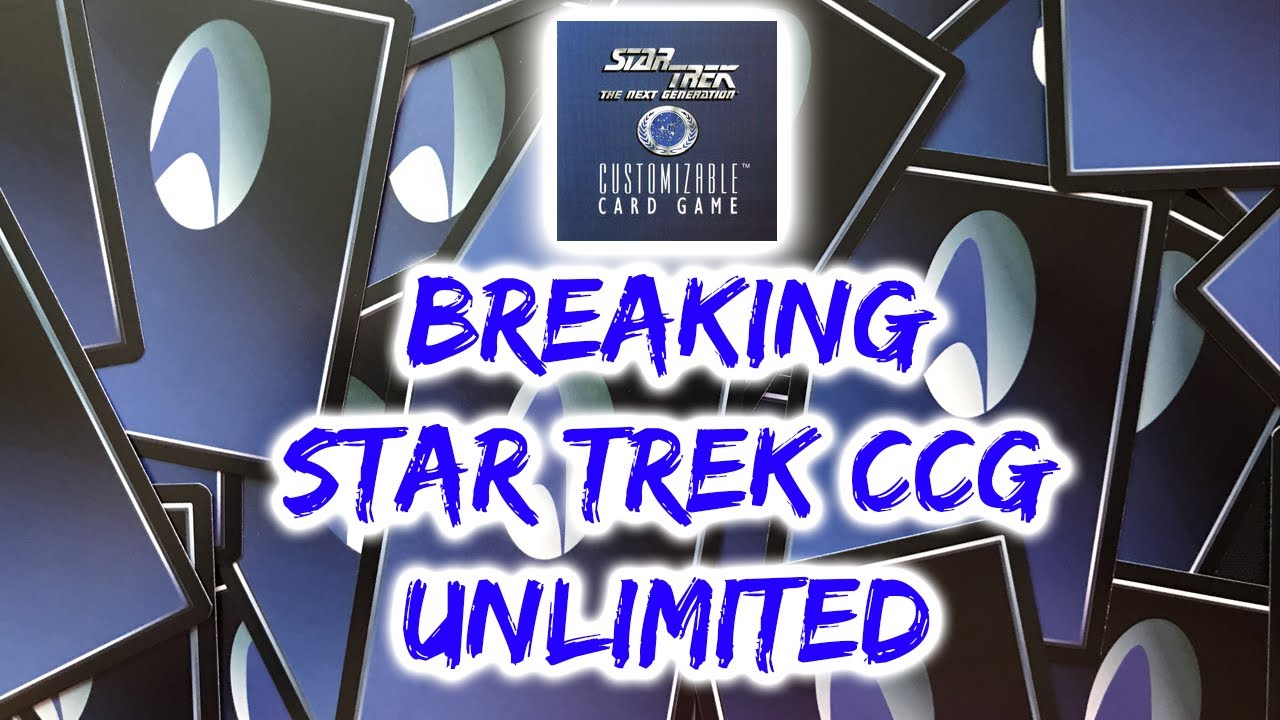 STAR TREK CCG OPENING! | Breaking Unlimited Looking for PSA Options