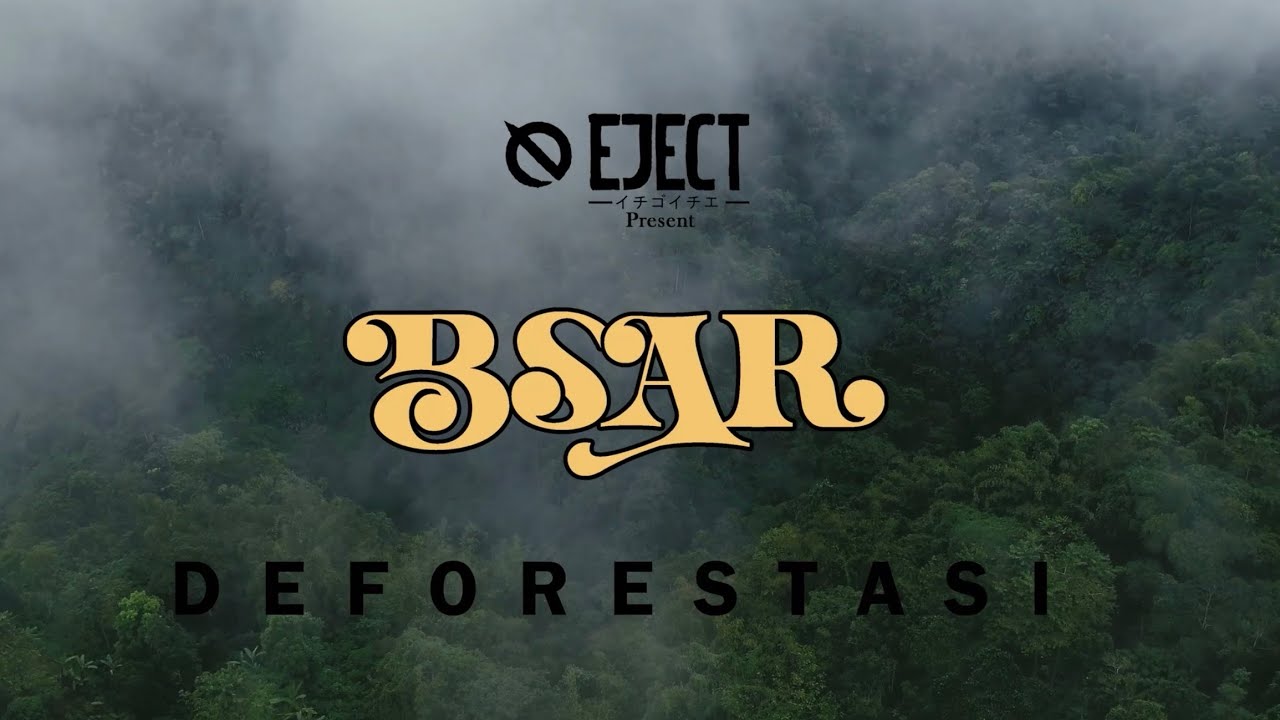 BSAR - Deforestasi