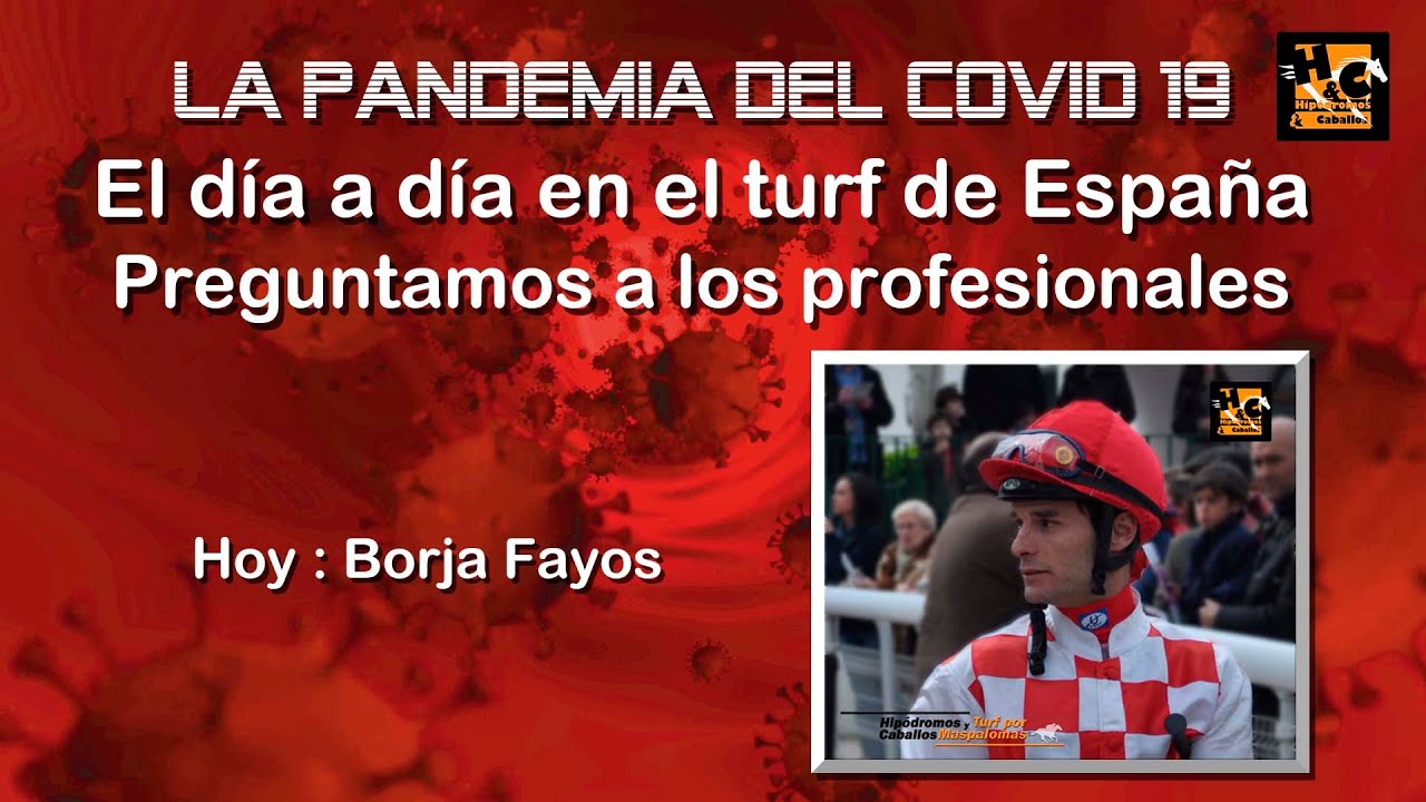COVID 19 ¿Como afecta al turf español? - Hoy Borja Fayos, turf por Maspalomas