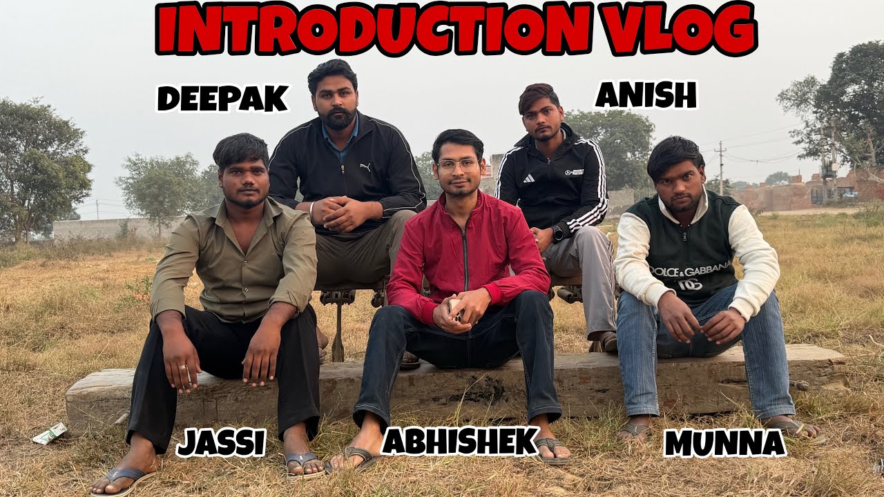 Introduction Vlog😊 | Abhishek | Deepak Anish Comedy