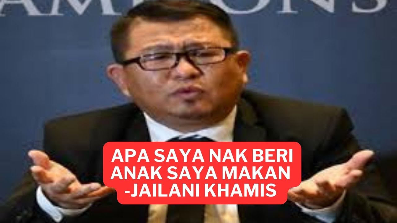 APA SAYA NAK BERI NAK SAYA MAKAN - ADUN REMBIA JAILANI KHAMIS