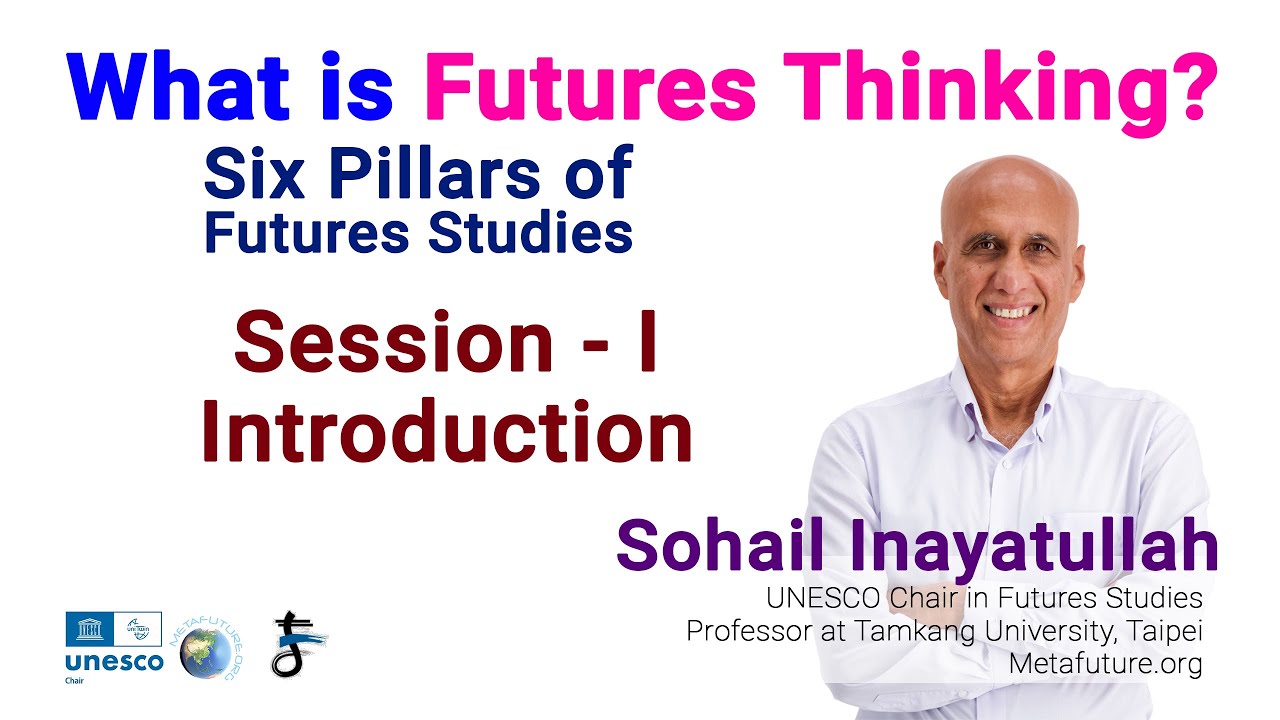 What is Futures Thinking? An Introduction - How to Become a Futurist - Session 1
