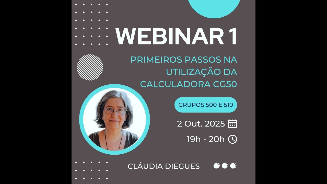 2025 IV Ciclo de Webinares Casio+ | Primeiros passos na utilização da calculadora Casio CG50