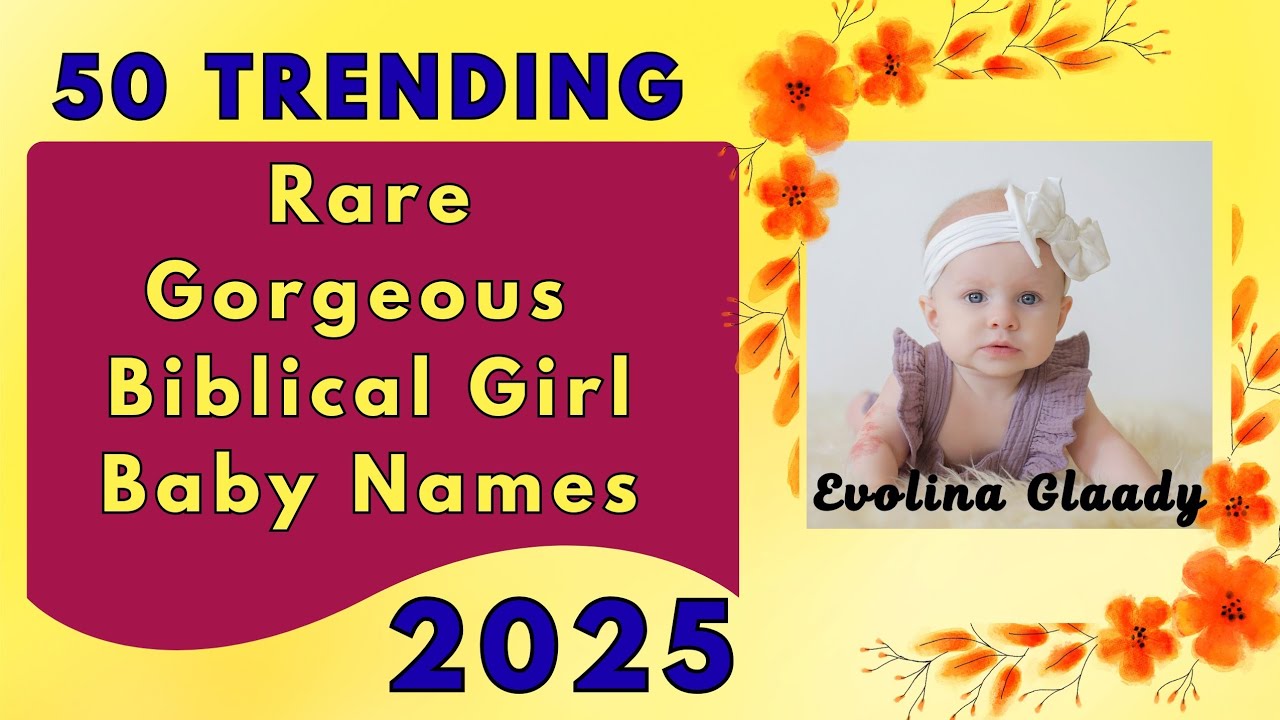 Rare,Beautiful Christian Girl Baby Names for Christian Parents💕Biblical Names Are TRENDING in 2025!