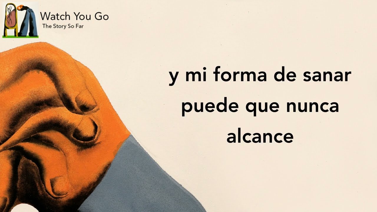 the story so far - watch you go (sub español)