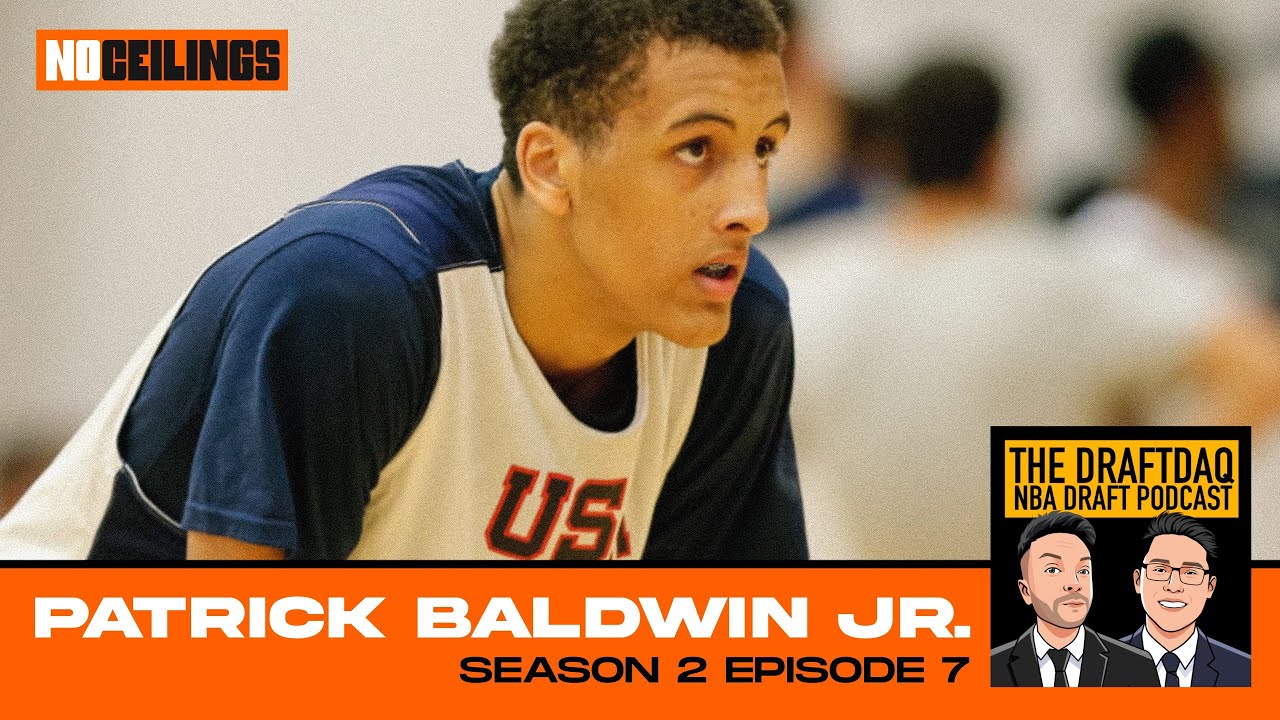 Patrick Baldwin Jr Time! l The Draftdaq Podcast