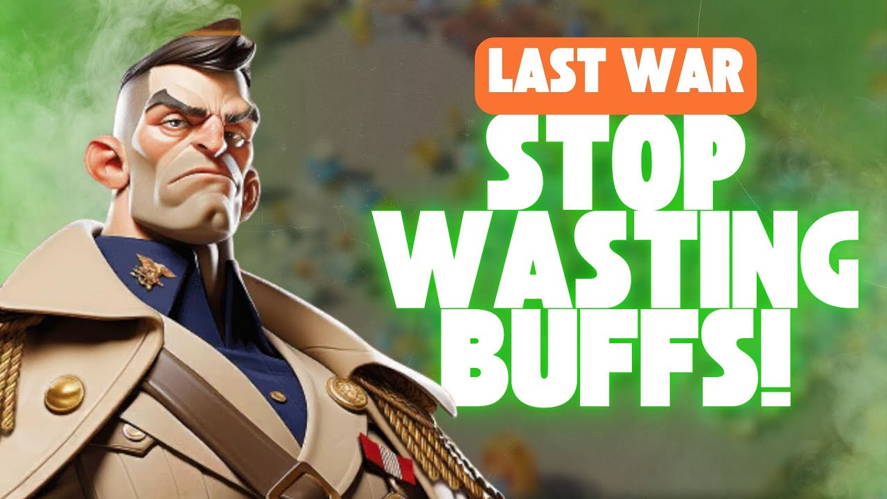 How to Use Capital Buffs Effectively | Last War Strategy Guide