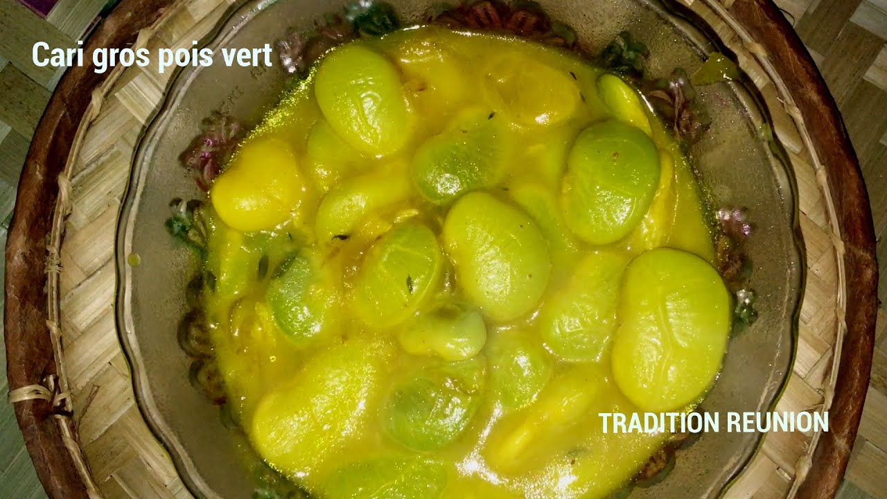Recette cari gros pois vert - Recette de la Réunion.