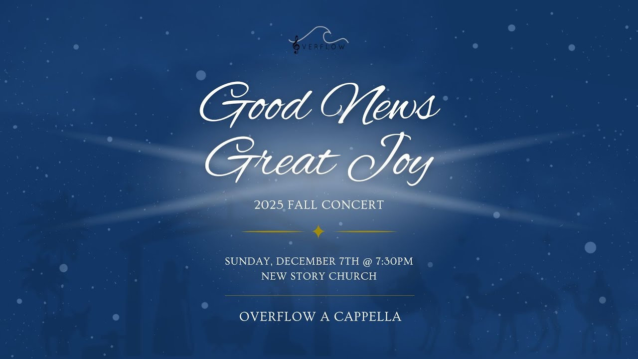 Good News, Great Joy - Overflow A Cappella