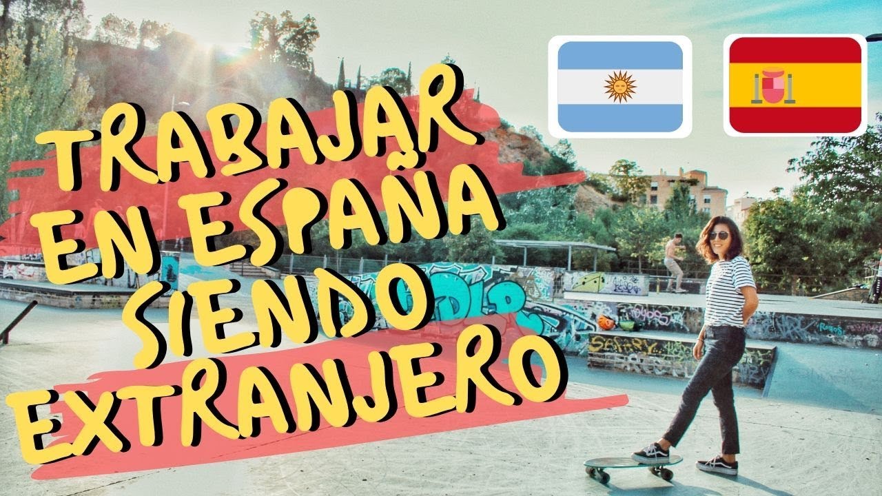 Como conseguir TRABAJO en ESPAÑA siendo EXTRANJERO (Argentina)