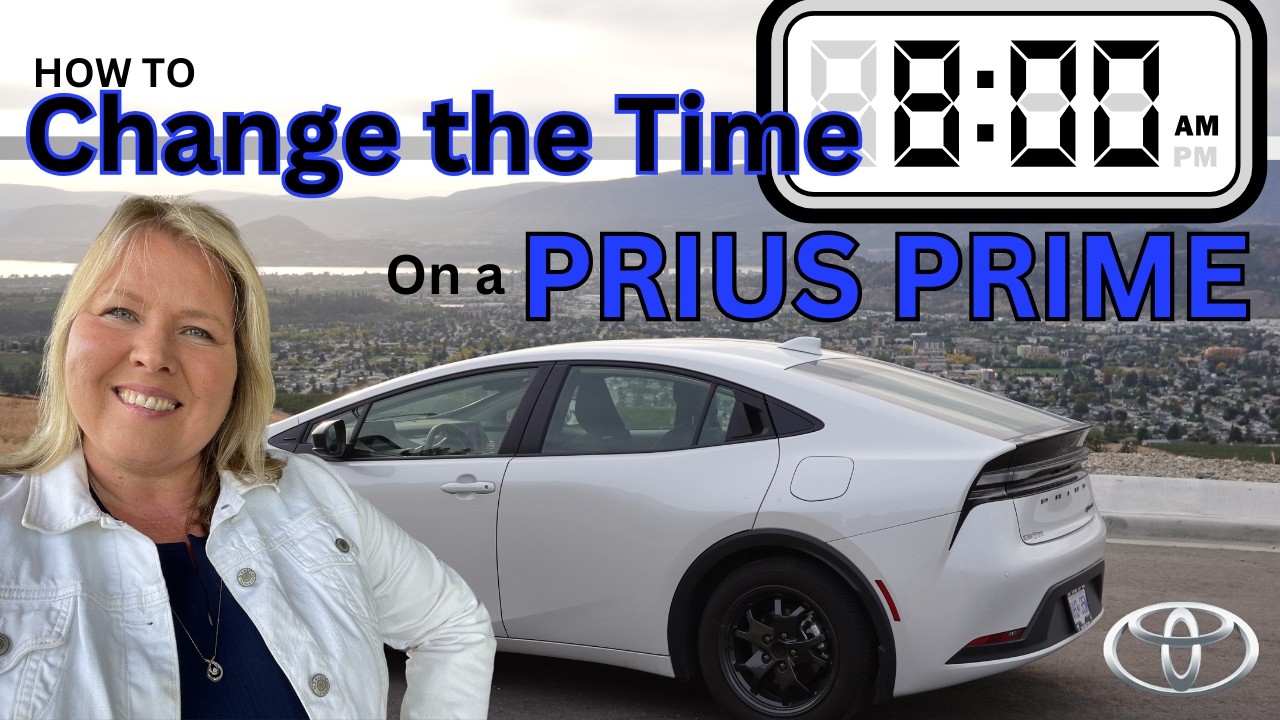 Changing the Time on a Toyota Prius Prime