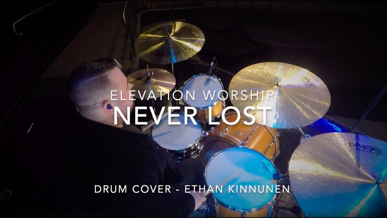 Never Lost - Elevation Worship - Ethan Kinnunen Drum Cover