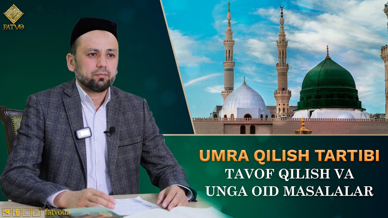 7-suhbat: Tavof qilish va unga oid masalalar #tavof #umra #kaba #fatvo #umra_qilish_tartibi
