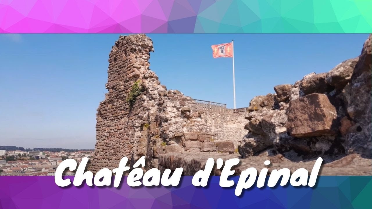 Le Ch&acirc;teau d&rsquo;&Eacute;pinal #VOSGES