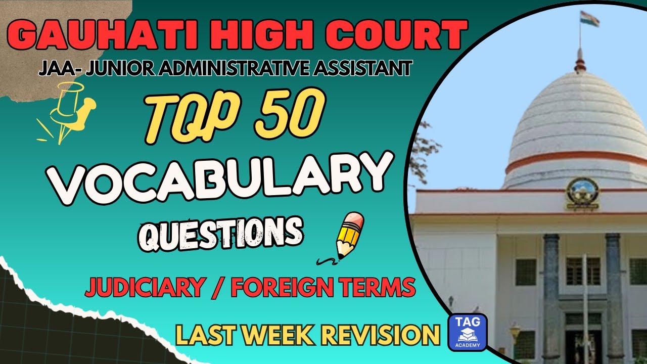 Top 50 Vocabulary Questions | GHC JAA | Judiciary & Foreign Terms | Last Week Revision