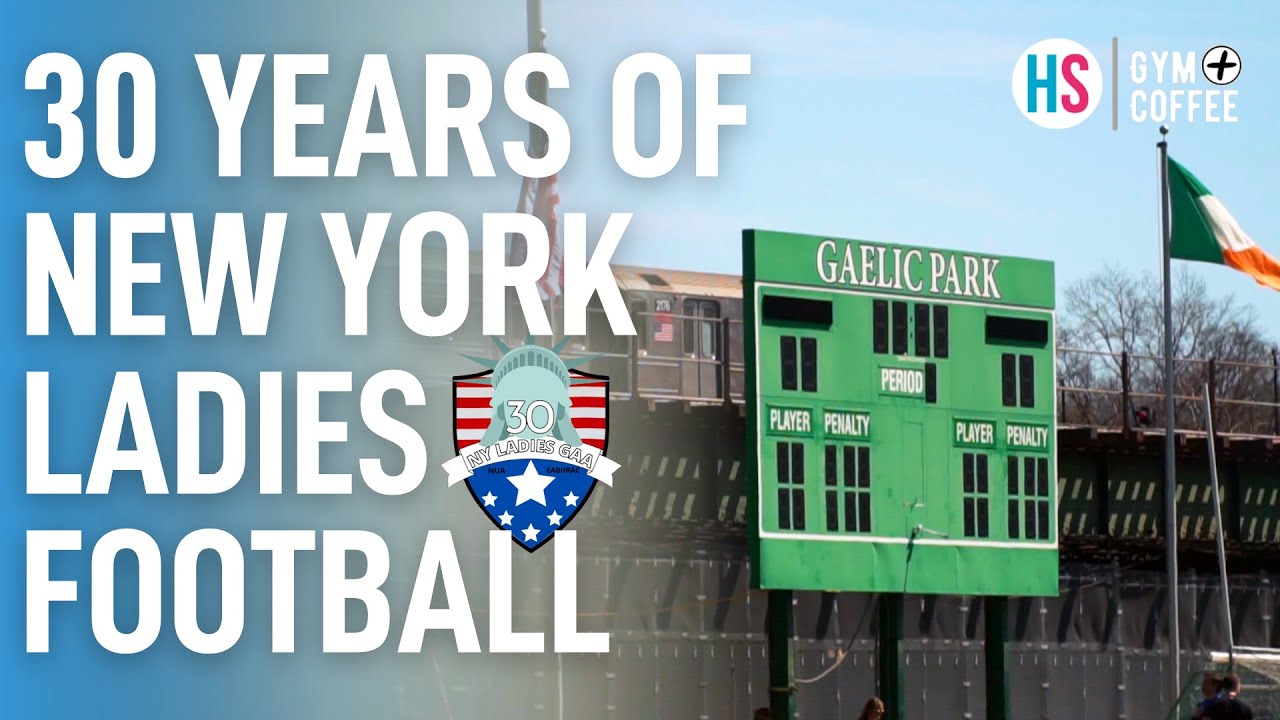 30 Years of New York Ladies Gaelic Football | Her Sport Documentary