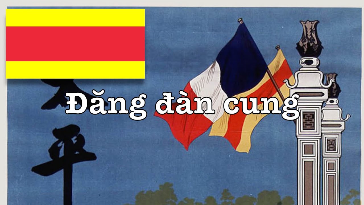 National anthem of the Nguyễn Dynasty and the empire of Vietnam(1922-1945): 