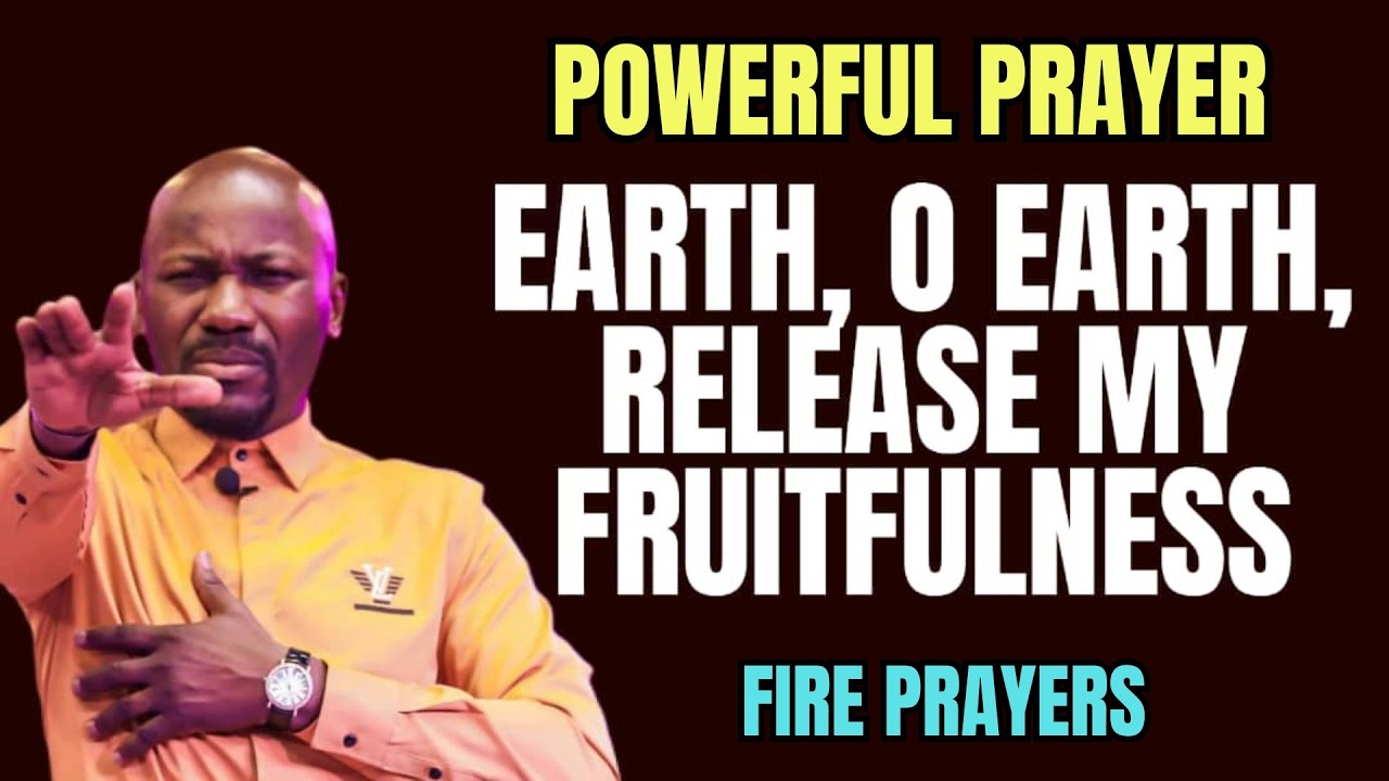 Let The Earth Release My Fruitfulness - Apostle Johnson Suleman