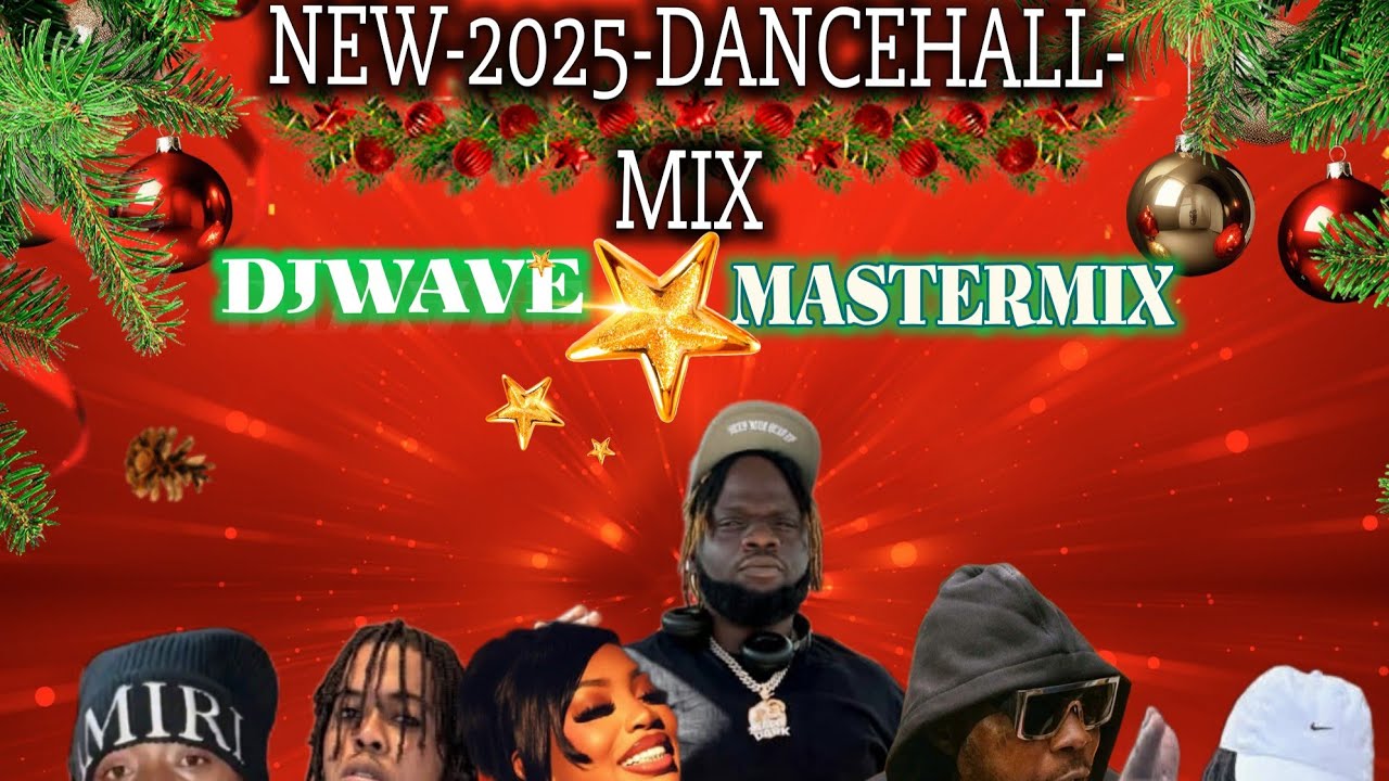 MASICKA TOMMYLEE VYBZ KARTEL ALKALINE CHRONIC LAW ARMANII SHAQSTAR JAMAL DANCEHALL NEW MIX 2025
