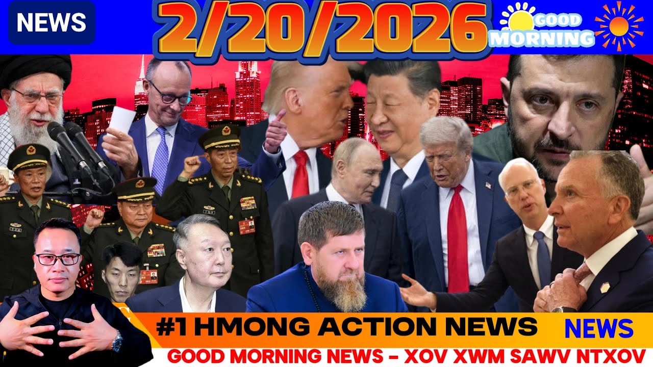 2/20/2026 (AM)🎯TRUMP: TARIFF ZOO RAU CHINA, CUBA, UKRAINE, IRAN, XI TSHEM THAWJ TUB ROG, U.A. ASIA
