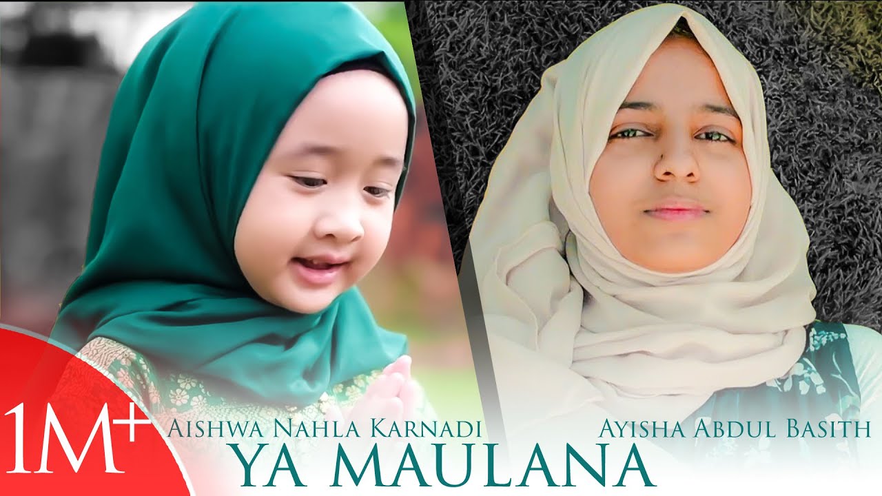 Aishwa Nahla Karnadi ft Ayisha Abdul Basith Ya Maulana cover Sabyan