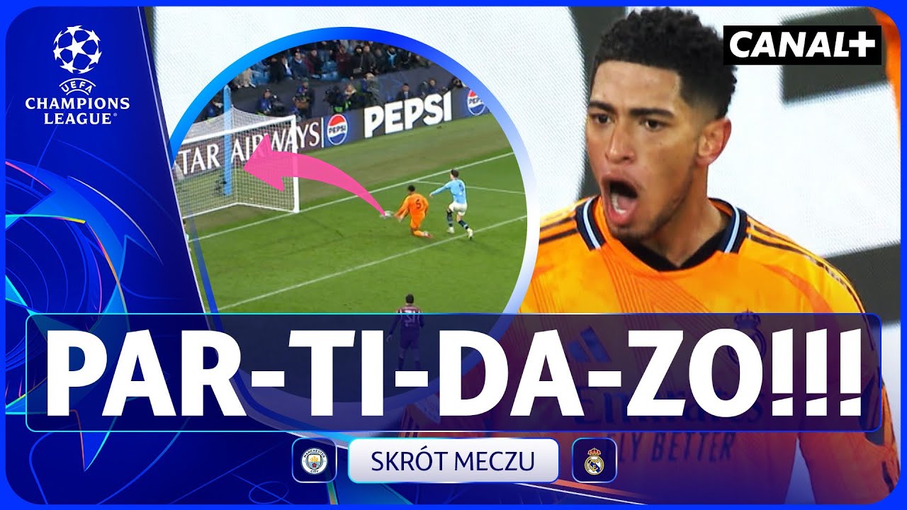 KOSMICZNY SPEKTAKL! TU BYŁO WSZYSTKO! CITY - REAL, SKRÓT MECZU