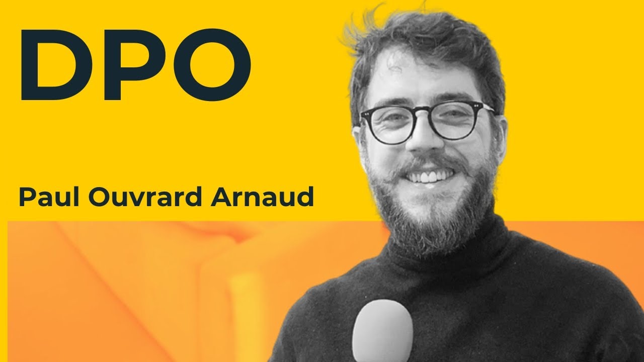 Data Protection Officer : Missions, Outils, Quotidien | Paul Ouvrard Arnaud