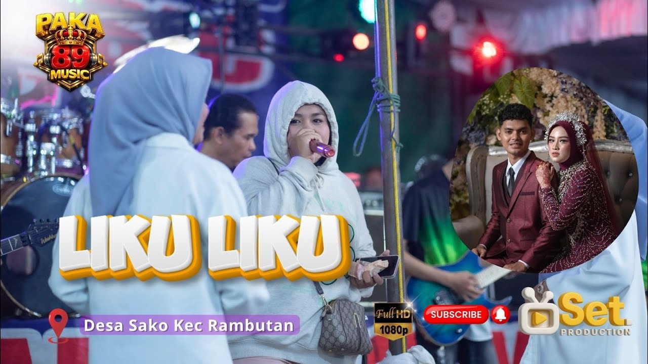 LIKU LIKU || TERBARU PAKA 89 MUSIC || DESA SAKO KEC RAMBUTAN || ACARA RANI & GU