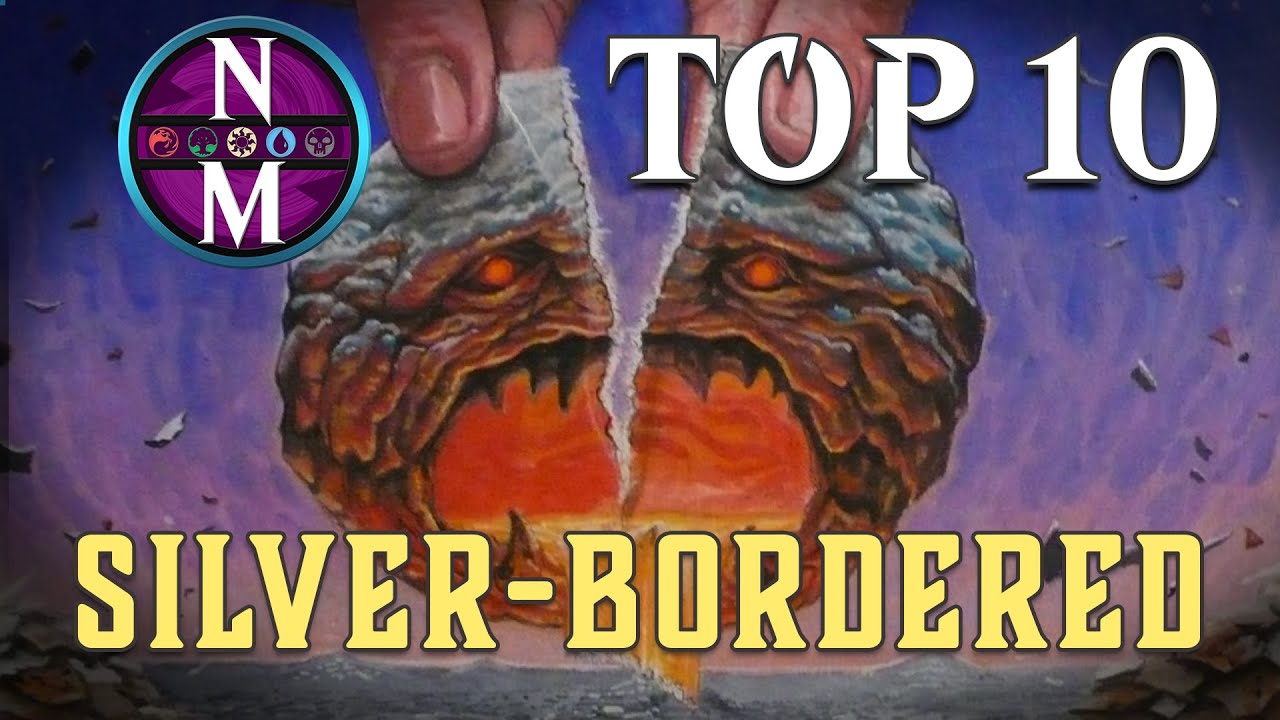 MTG Top 10: Silver-Bordered Cards | Magic: the Gathering | Episode 306