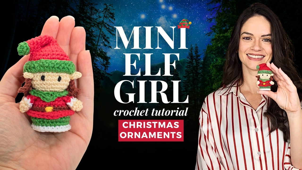 Crochet Christmas Elf Girl tutorial pattern - How to crochet an Elf amigurumi!
