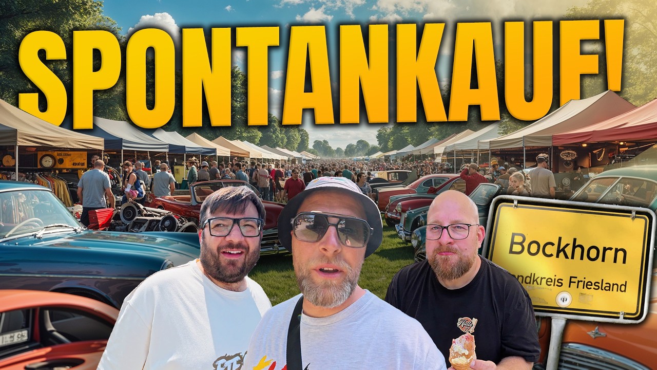 MUSSTE DAS SEIN?! TOP SPONTANKAUF oder ein BÖSER BLACKOUT?OLDTIMERMARKTBOCKHORN mit Marco & Giuliano
