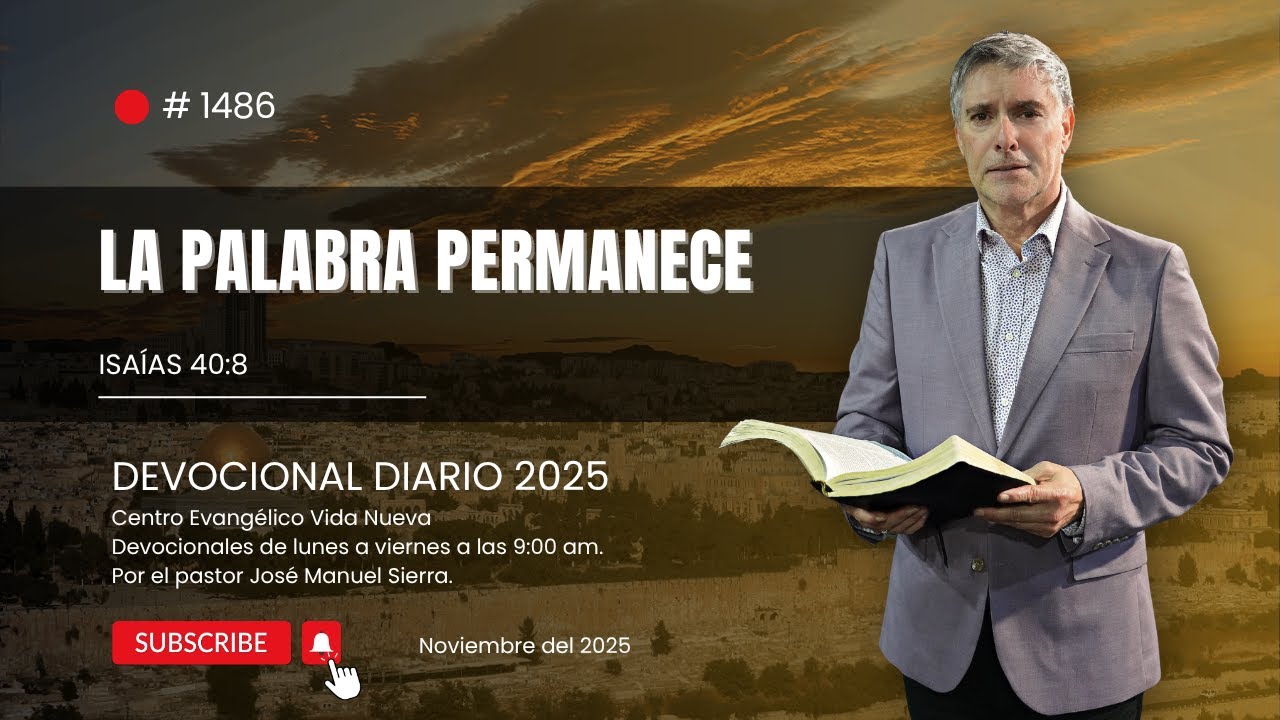 Devocional diario 1486, por el pastor Jos&eacute; Manuel Sierra.