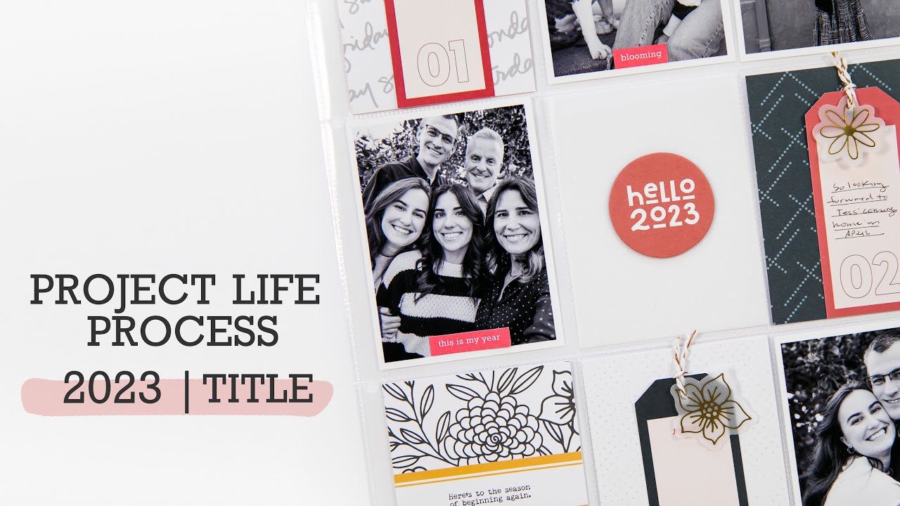 Project Life® Process Video 2023 | Title Page