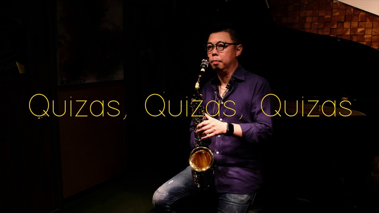 Quizas Quizas Quizas - Byungjoo Sam’s Music