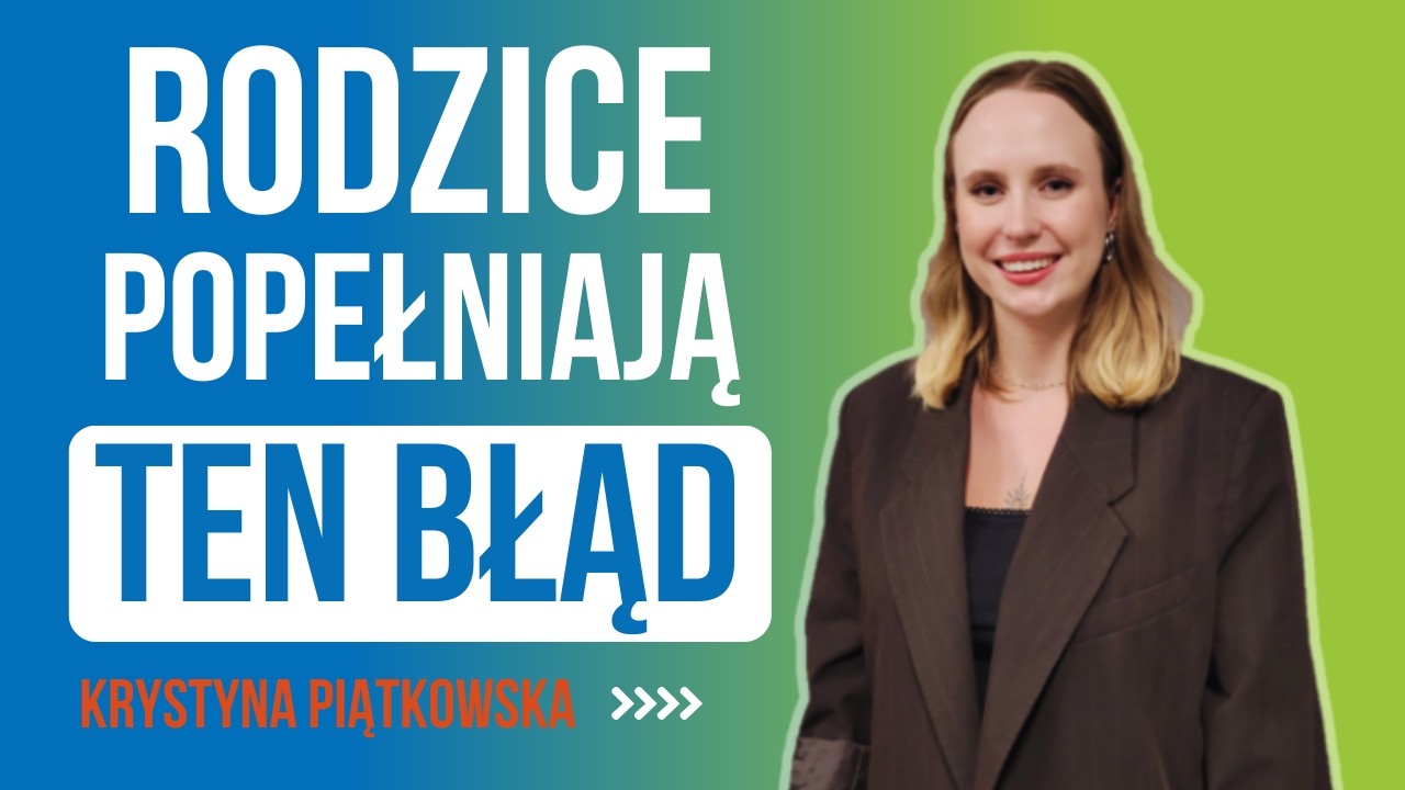 Błędy rodziców dzieci w KRYZYSIE psychicznym - rozmowa z Krystyną Piątkowską