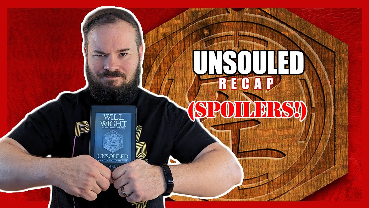Unsouled summary, book 1 of cradle series by Will Wight