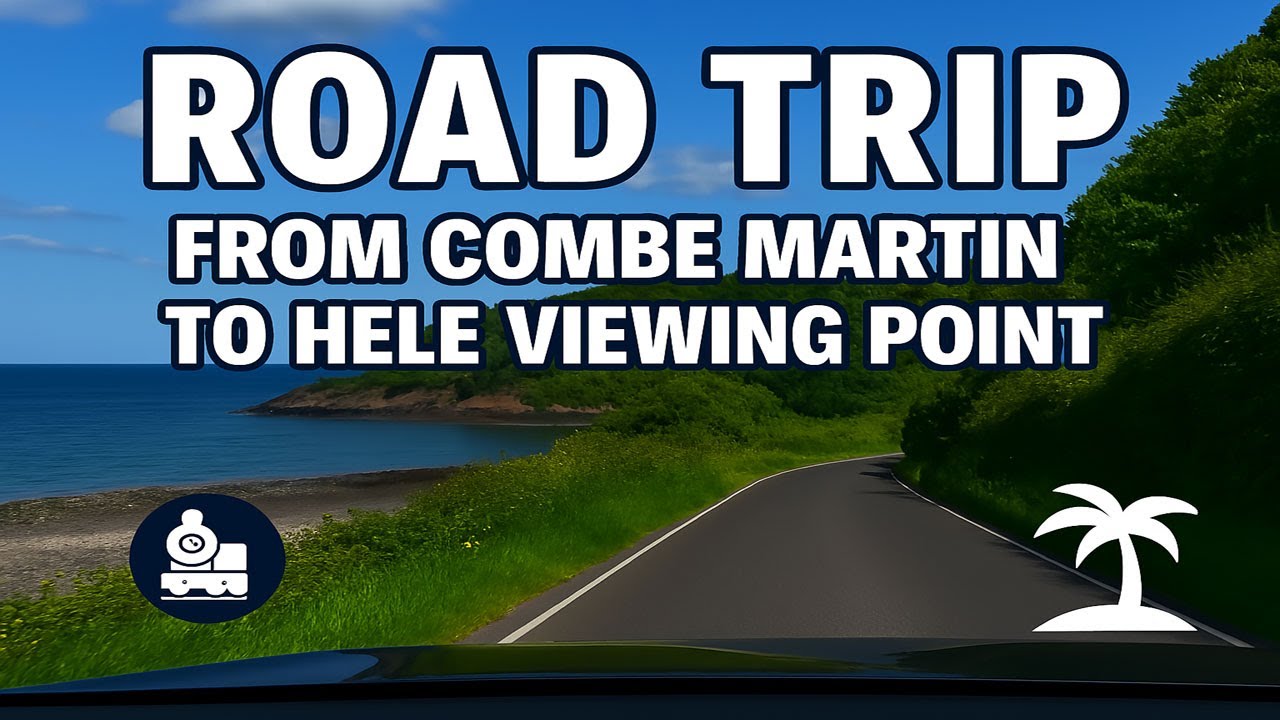Road Trip from Combe Martin to Hele Viewing Point | North Devon Coastal Views & Village Stop