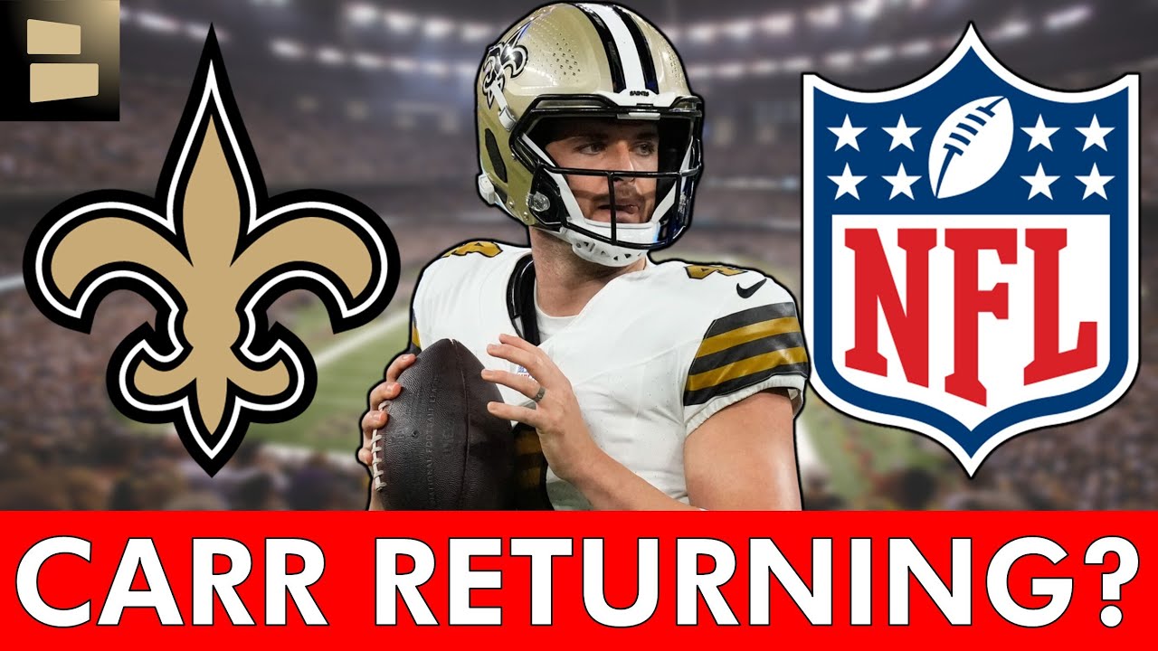🚨MAJOR Saints Rumors: Derek Carr RETURN & TRADE To A QB Needy Team?