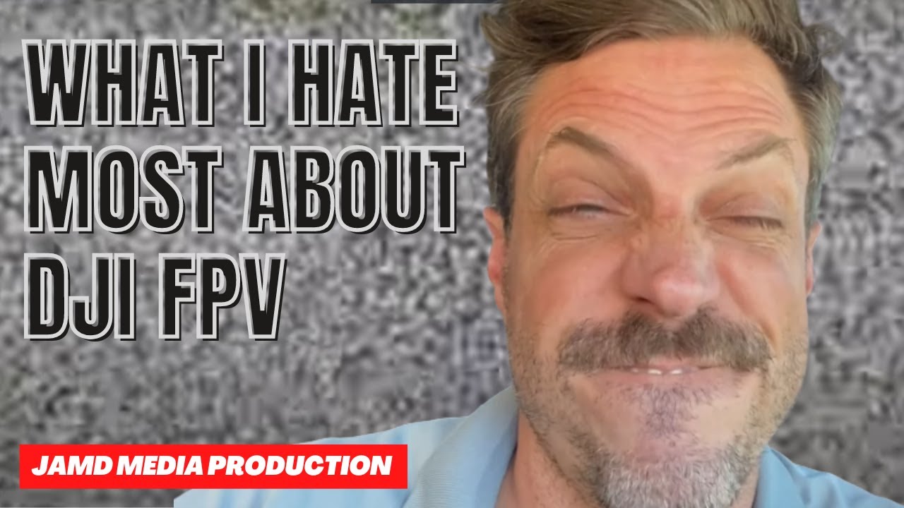 What I Hate Most About DJI FPV.