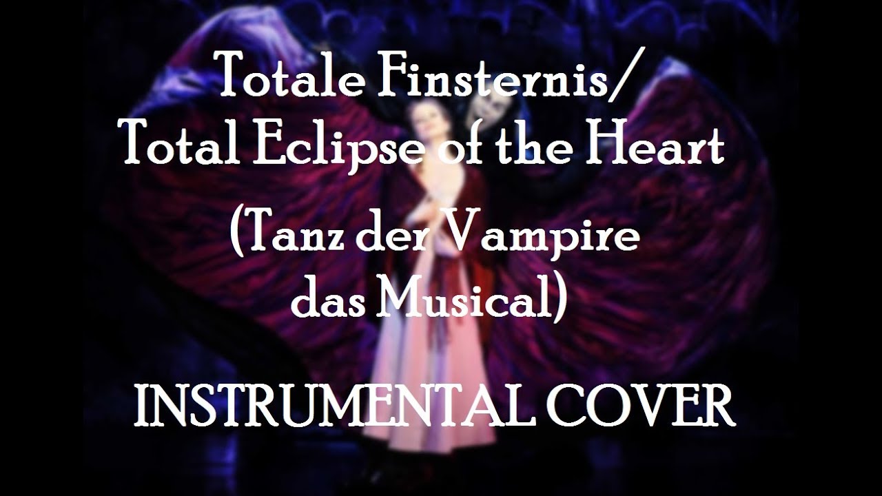Totale Finsternis/Total Eclipse of the Heart (Tanz der Vampire) — INSTRUMENTAL (VIOLIN+PIANO) COVER