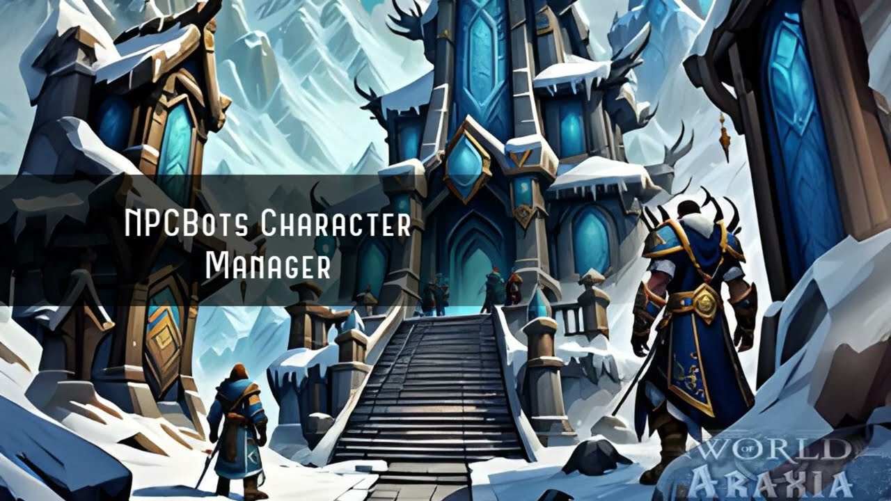 World of Warcraft: NPCBot Character Manager Module