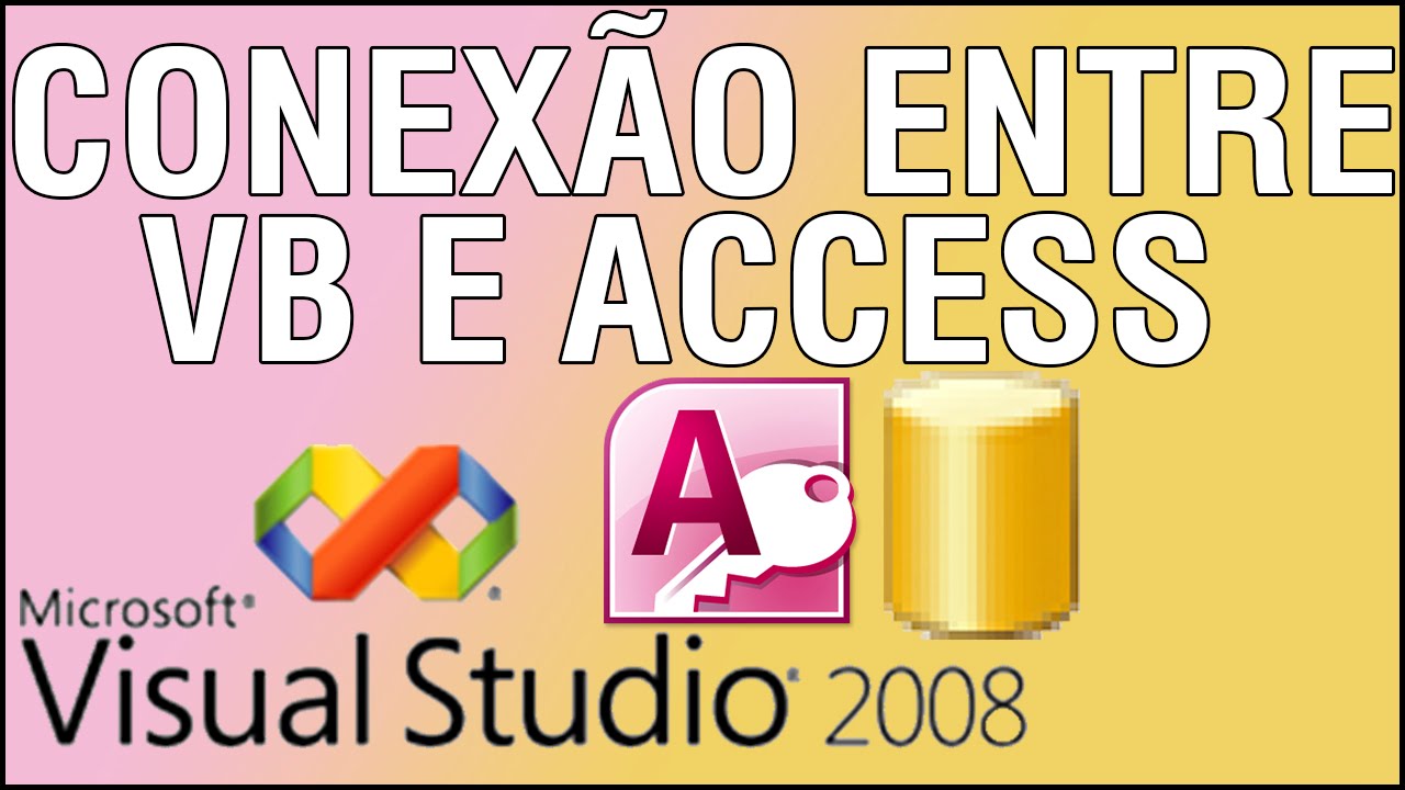 Como criar e conectar Banco de dados do Access 2010 ao Visual Studio 2008.