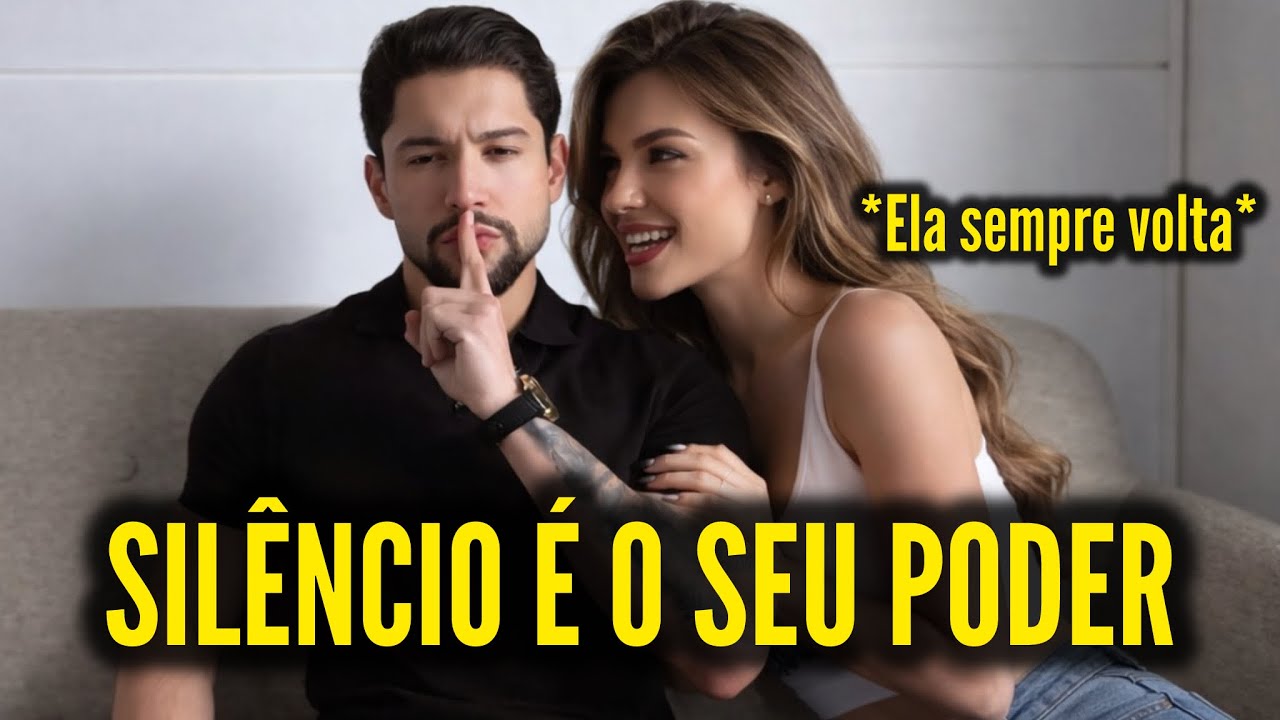 O JOGO DO SILÊNCIO: como mulheres ganham poder emocional sobre você (usando o silêncio)