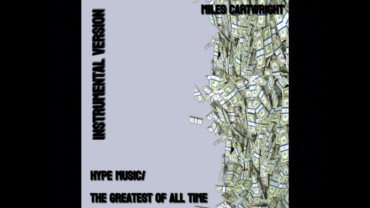 Hype Music / The Greatest Of All Time (Instrumental)
